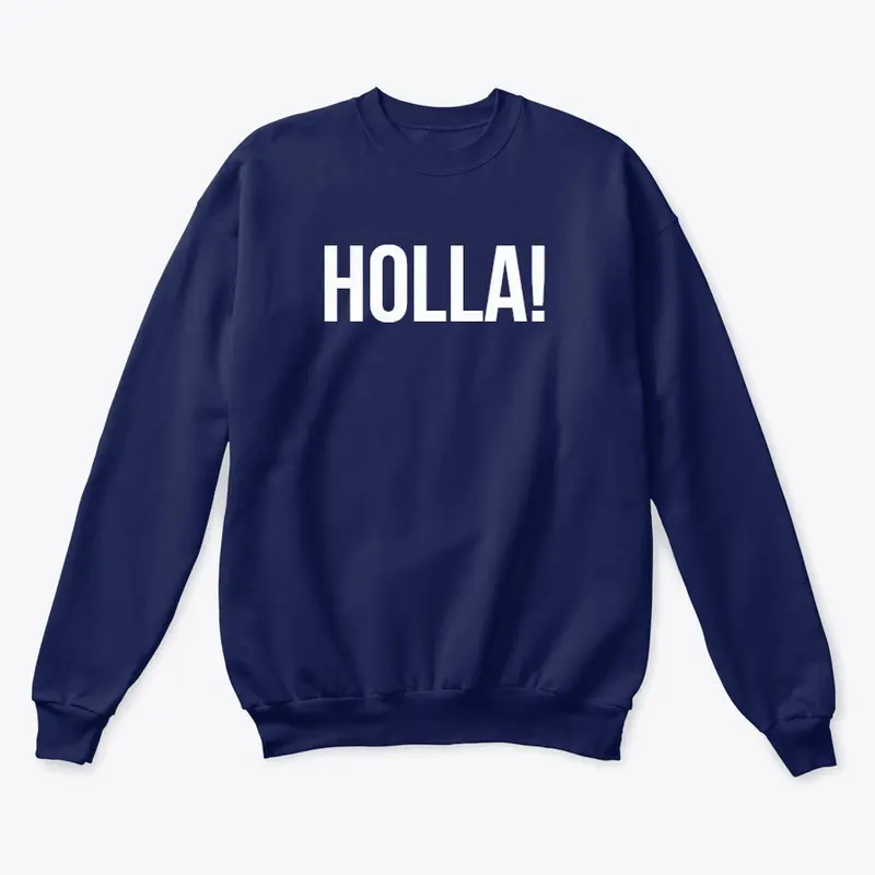 HOLLA! T-shirt line!